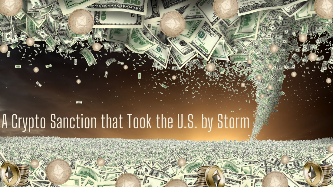 A Crypto Sanction that Took the U.S. by Storm