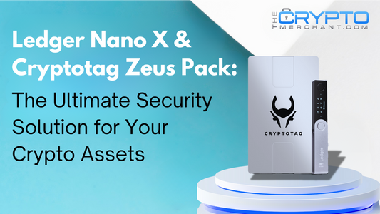Ledger Nano X & Cryptotag Zeus Pack: The Ultimate Security Solution for Your Crypto Assets